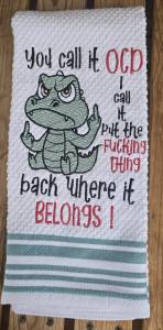 I Call it OCD Alligator